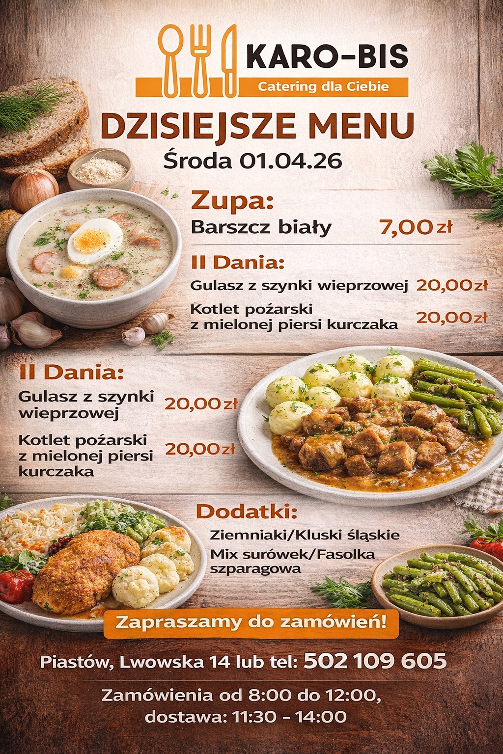 Menu cateringowe Karo-Bis: barszcz biały, gulasz z szynki wieprzowej, kotlet pożarski z kurczaka, ziemniaki/kluski śląskie, mix surówek i fasolka szparagowa. Zapraszamy do zamówień!
