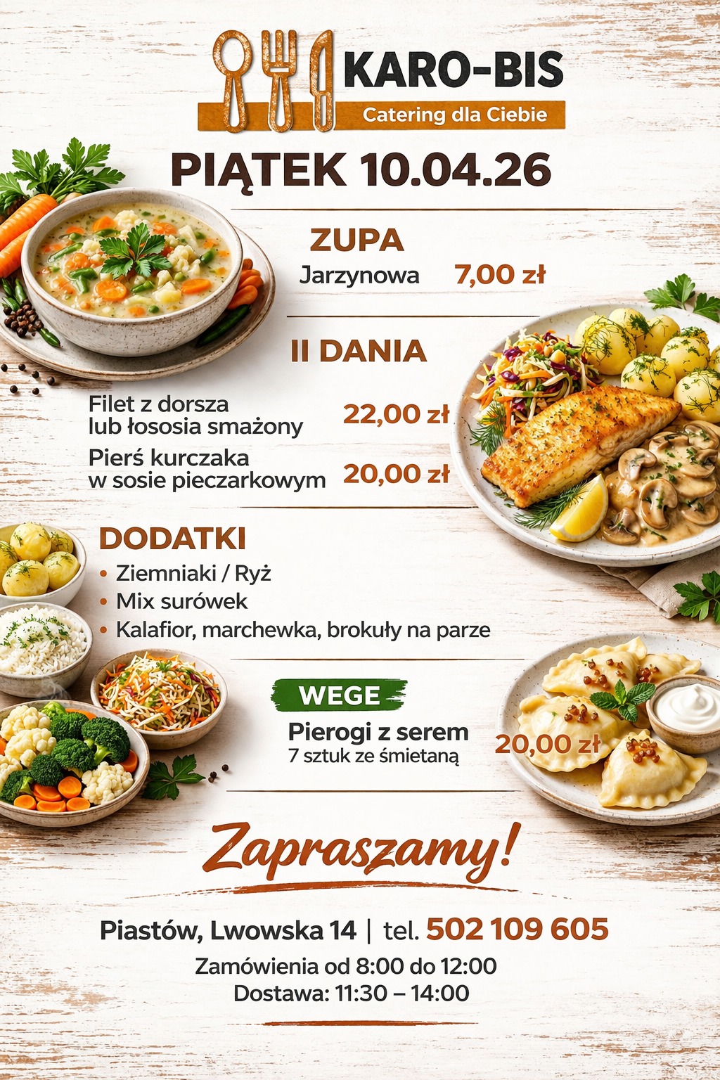 Menu cateringowe Karo-Bis z Piastowa: zupa jarzynowa, filet z dorsza/łososia, pierś kurczaka, pierogi z serem i dodatki. Oferta na piątek 10.04.26. Zapraszamy!