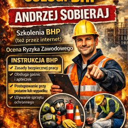 Szkolenia i Usługi BHP i PPOŻ Andrzej Sobieraj - Plakat informujący o szkoleniach BHP z zakresu bezpieczeństwa pracy, obsługi gaśnic, postępowania w razie pożaru i używania sprzętu ochronnego. Kontakt telefoniczny i mailowy.
