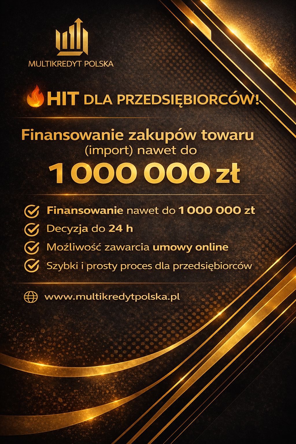 Grafika Multikredyt Polska: Finansowanie zakupów towaru (import) do 1 000 000 zł. Decyzja do 24h, umowa online, szybki proces dla przedsiębiorców. Strona www.