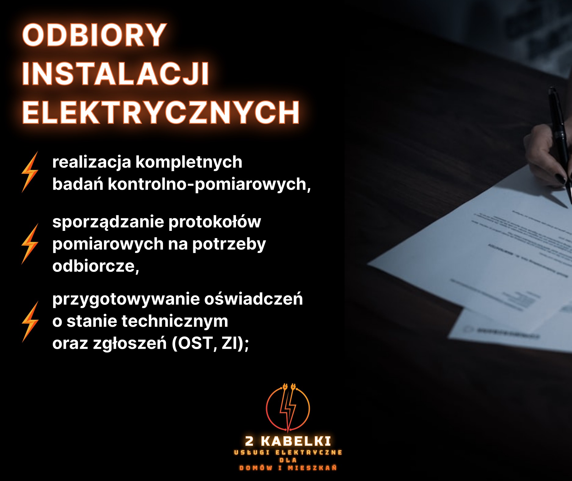 Odbiory instalacji elektrycznych: realizacja badań, protokołów pomiarowych, oświadczeń o stanie technicznym. Ręka podpisuje dokument. Logo 2 Kabelki.