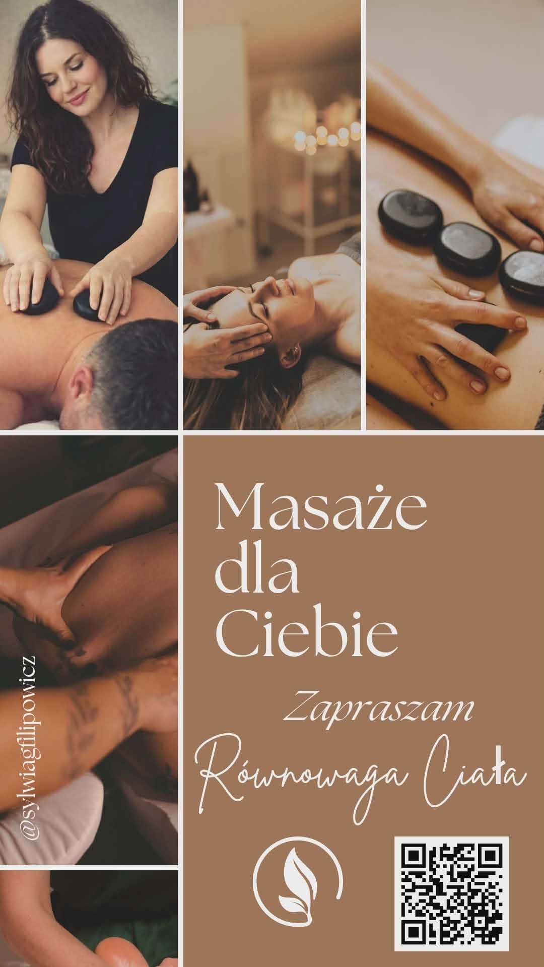 Kolaż zdjęć z masażu: kamieniami, twarzy i stóp. Brązowe tło z napisem 'Masaże dla Ciebie. Zapraszam. Równowaga Ciała'. Kod QR i logo.