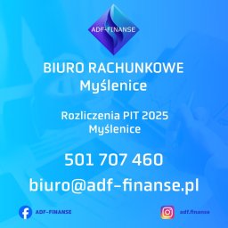 ADF-Finanse Tomasz Maślanka - Grafika Biura Rachunkowego ADF-FINANSE z Myślenic, oferującego rozliczenia PIT 2025. Kontakt: 501 707 460, biuro@adf-finanse.pl. Logo firmy w górnej części.