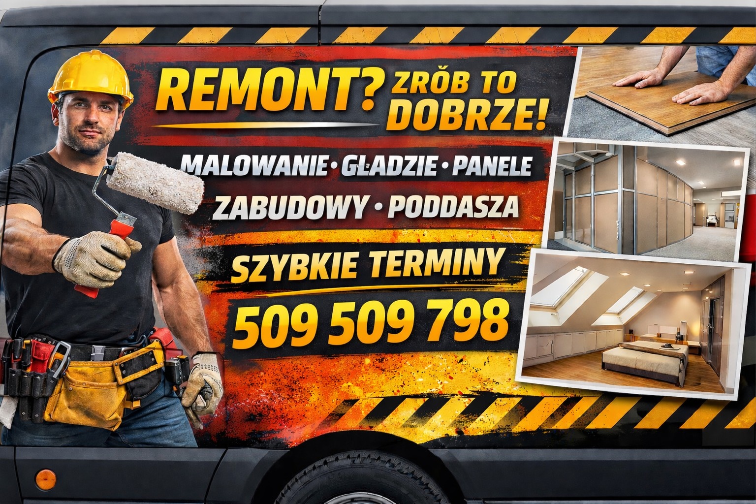 Reklama usług remontowych na samochodzie: malowanie, gładzie, panele, zabudowy, poddasza. Mężczyzna z wałkiem, szybkie terminy, numer telefonu.