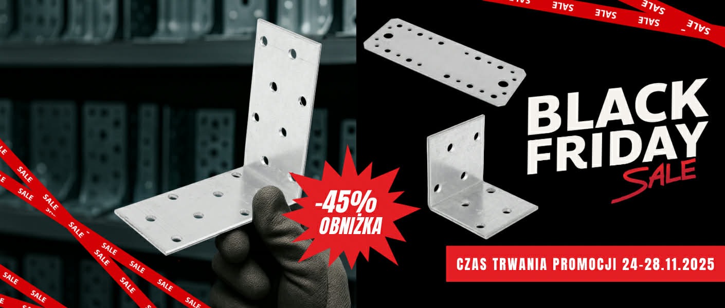 Promocja Black Friday: metalowe łączniki budowlane z rabatem -45%. Czas trwania promocji 24-28.11.2025. Prezentacja produktu na tle magazynowym.