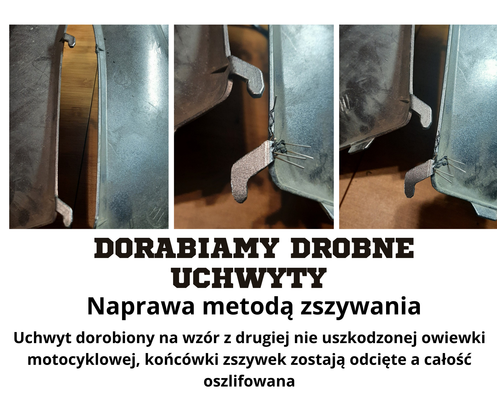 Naprawa uchwytu owiewki motocyklowej metodą zszywania. Widoczne zszywki przed odcięciem i oszlifowaniem. Dorabianie drobnych uchwytów.