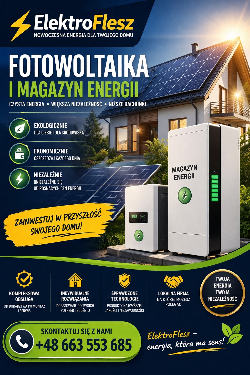 Grafika reklamowa: dom z panelami słonecznymi, magazyn energii. Hasła: czysta energia, niezależność, niskie rachunki. Kontakt: +48 663 553 685.