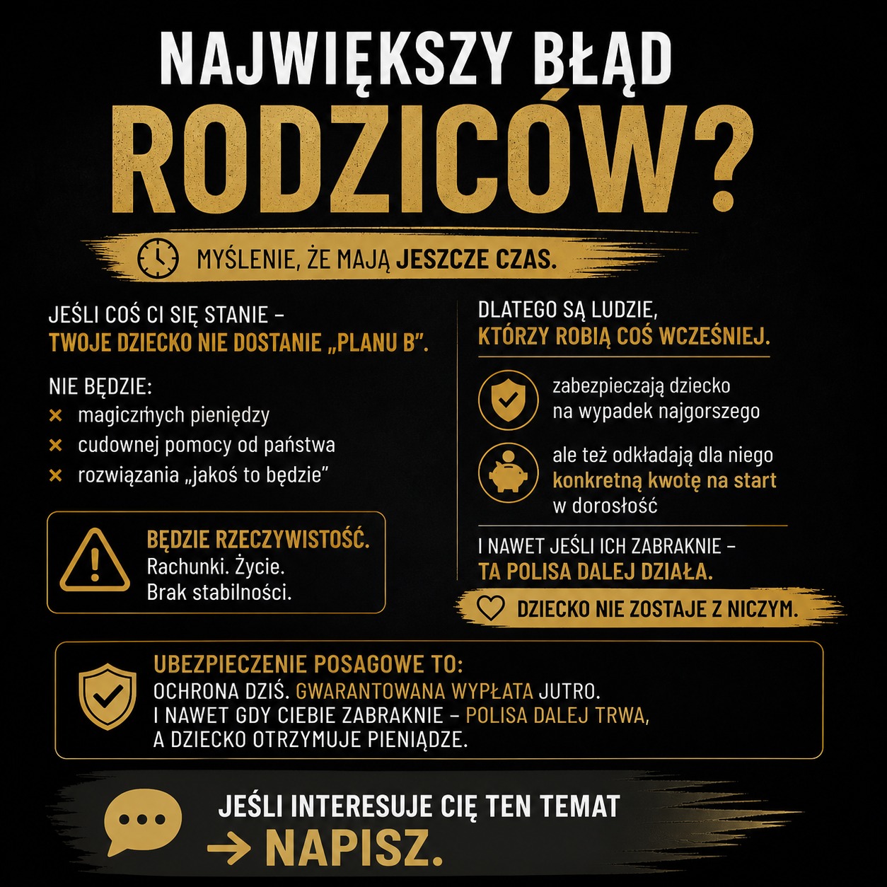 Grafika informacyjna o ubezpieczeniu posagowym dla dziecka, podkreślająca korzyści finansowe i ochronę przyszłości. Czarno-złota kolorystyka, hasła o błędach rodziców i planie B.