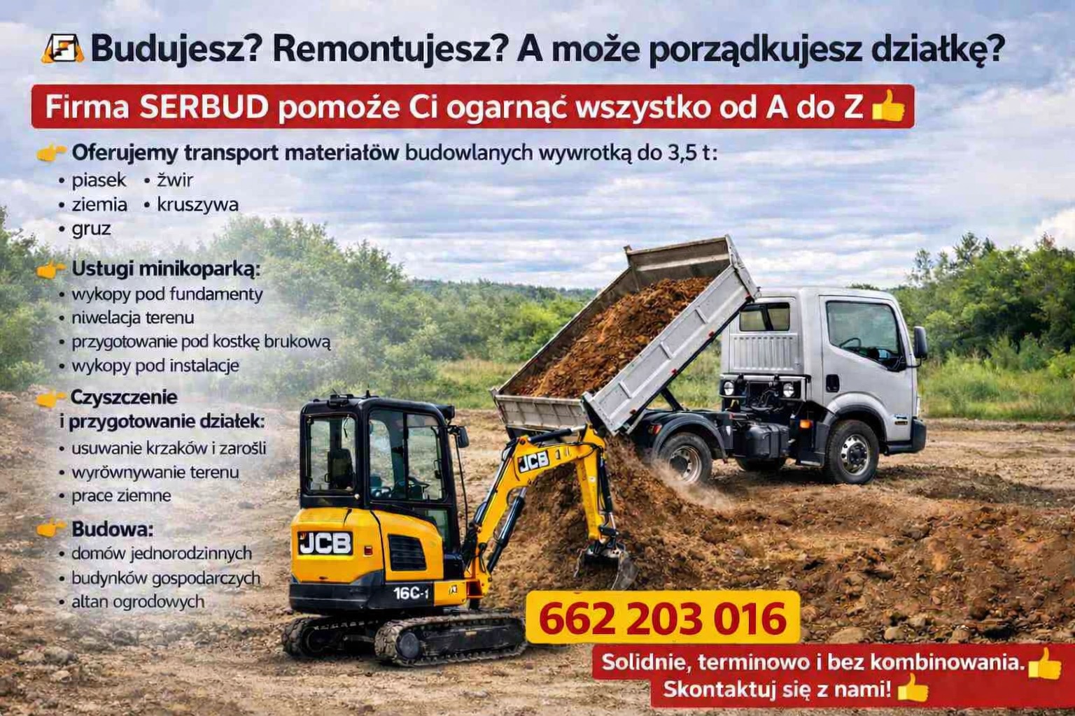Żółta minikoparka JCB 16C-1 w trakcie pracy przy wyładunku ziemi z wywrotki. W tle zielona roślinność. Reklama firmy SERBUD z numerem telefonu.