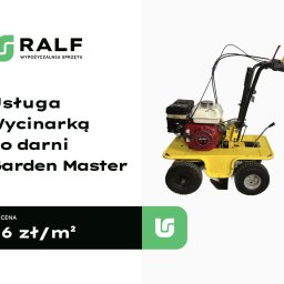 RALF Wypozyczalnia Sprzętu oraz Usługi - Żółta wycinarka do darni Garden Master z silnikiem Honda, oferta wypożyczalni sprzętu z ceną 6 zł/m2, logo firmy w lewym dolnym rogu i górnym rogu.