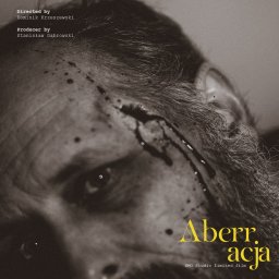 Studio Illusio - Plakat filmowy w sepii: zbliżenie na twarz mężczyzny z krwią, tytuł 'Aberracja', nazwiska reżysera i producenta, BMO Studio limited film.