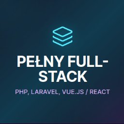 Andrii Cherepkov - Grafika z napisem 'Pełny Full-Stack' i listą technologii: PHP, Laravel, Vue.js / React. U góry ikona trzech nałożonych na siebie kwadratów.