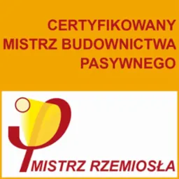 Grafika z napisem 'Certyfikowany Mistrz Budownictwa Pasywnego' i logo 'Mistrz Rzemiosła' na pomarańczowym tle. Certyfikat potwierdzający kwalifikacje.