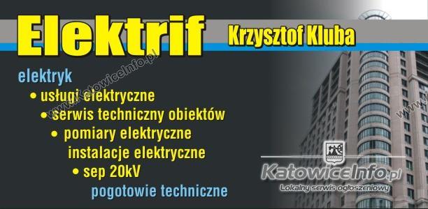 Reklama usług elektrycznych Krzysztofa Kluby z Katowic, oferującego m.in. pomiary i instalacje elektryczne oraz pogotowie techniczne, na tle budynku.