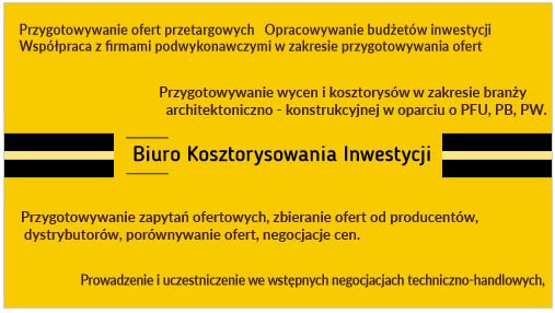 Żółte tło z czarnym tekstem: Biuro Kosztorysowania Inwestycji. Oferty przetargowe, budżety inwestycji, wyceny architektoniczno-konstrukcyjne, zapytania ofertowe, negocjacje.