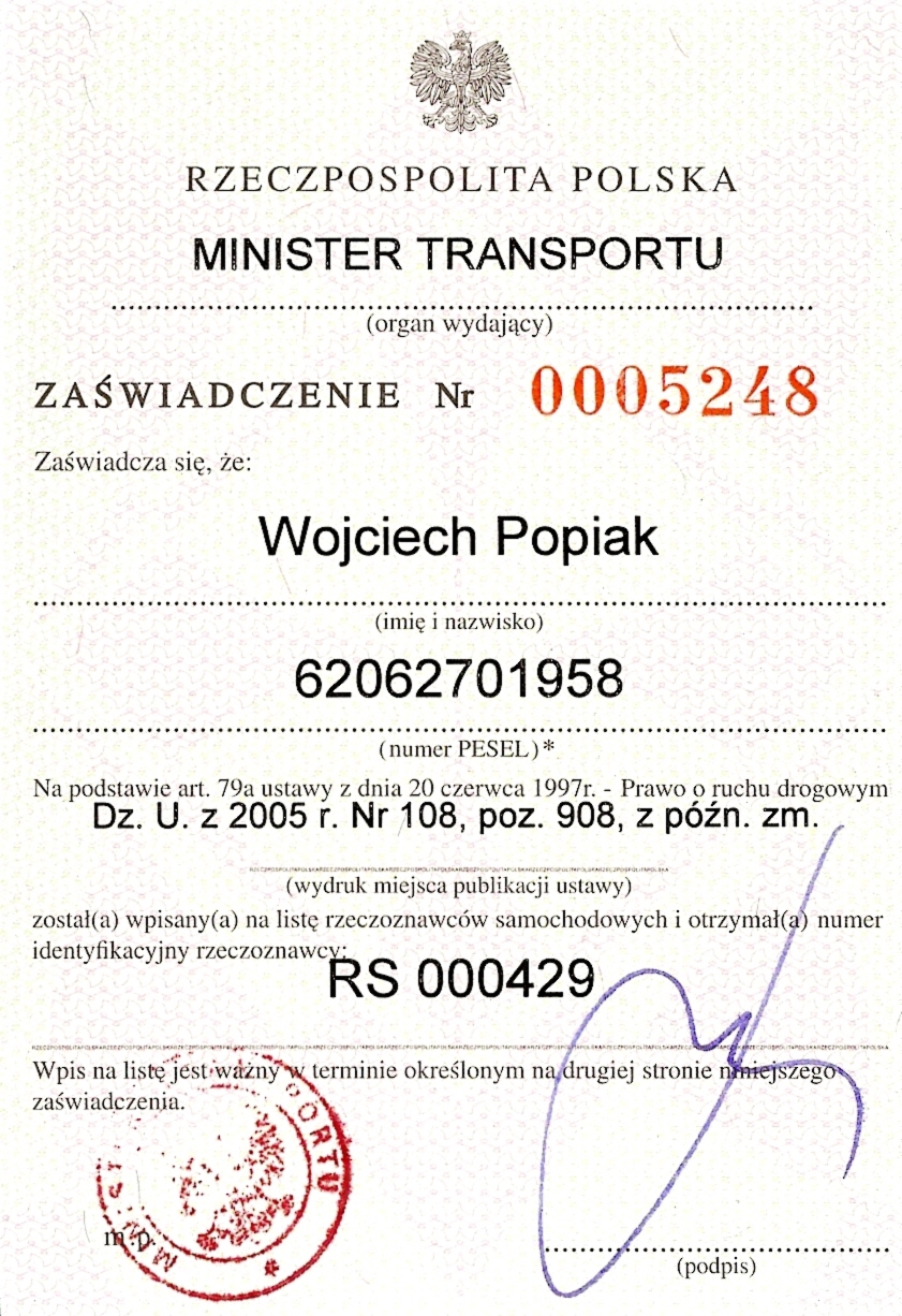 Skan zaświadczenia wydanego przez Ministra Transportu Rzeczypospolitej Polskiej, potwierdzającego wpis Wojciecha Popiaka na listę rzeczoznawców samochodowych, z numerem identyfikacyjnym RS 000429...