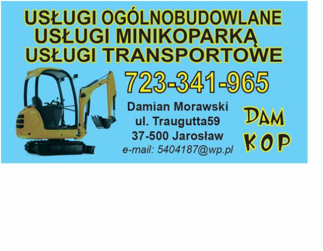 Ogłoszenie usług budowlanych, minikoparką i transportowych z żółtą koparką, numerem telefonu i adresem e-mail na błękitnym tle. Damian Morawski, Jarosław.