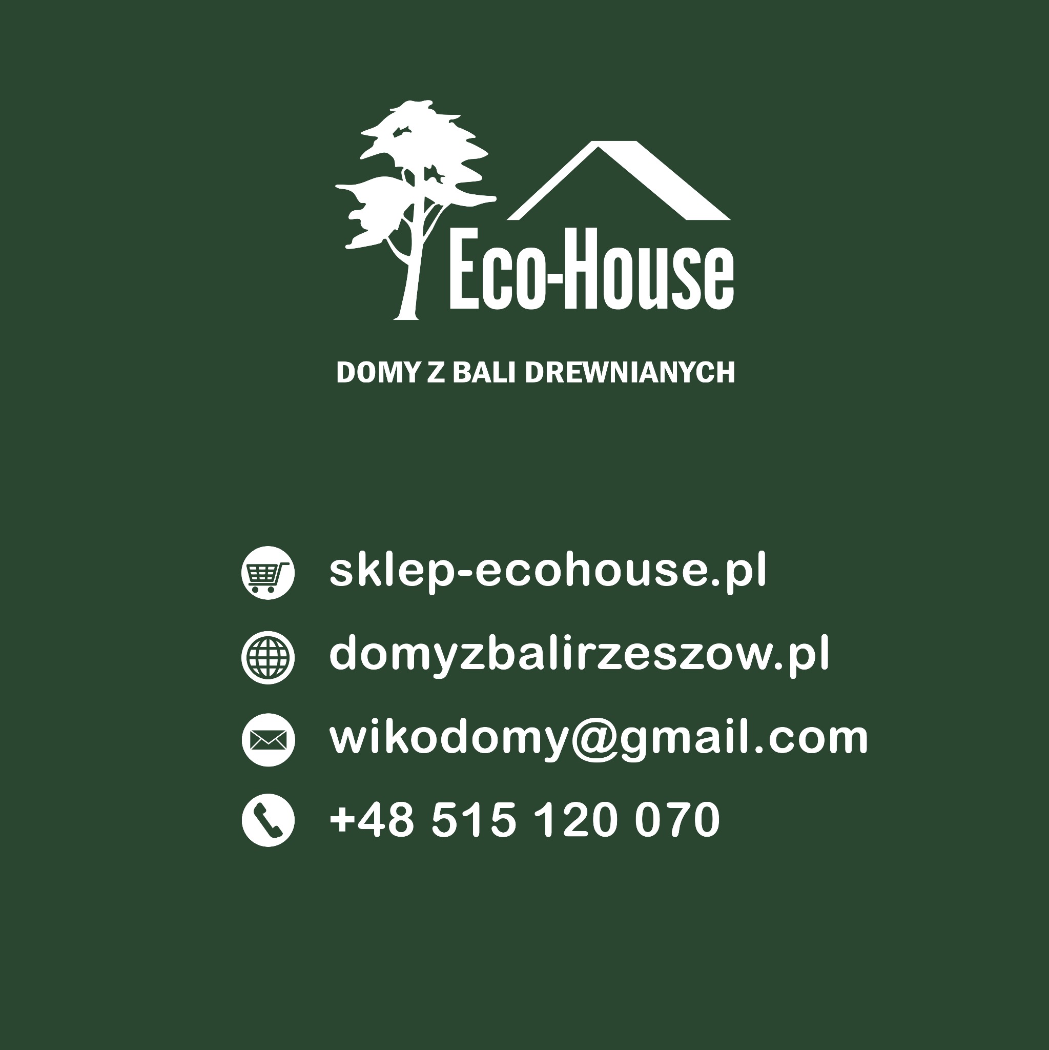Logo firmy Eco-House z drzewem i dachem, oferującej domy z bali drewnianych, z podanymi adresami sklepu internetowego, strony www, e-mail i numerem telefonu na zielonym tle.
