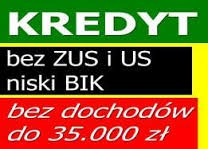 Grafika reklamowa z napisem 'KREDYT' na zielonym tle, poniżej czarny pasek z tekstem 'bez ZUS i US niski BIK', a na dole czerwony pasek z napisem 'bez dochodów do 35.000 zł'.
