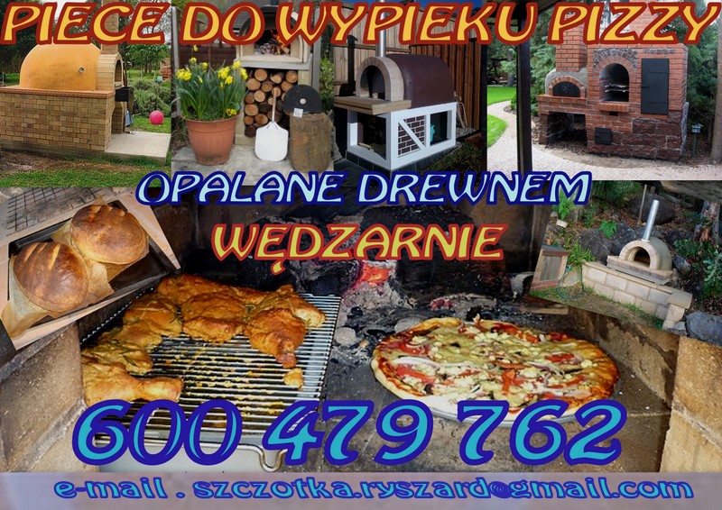 Kompozycja zdjęć przedstawiająca różne piece ogrodowe do pizzy, wędzarnie opalane drewnem, z widocznymi wypiekami: chleb, kurczak z rożna i pizza, wraz z numerem telefonu kontaktowego i adresem...