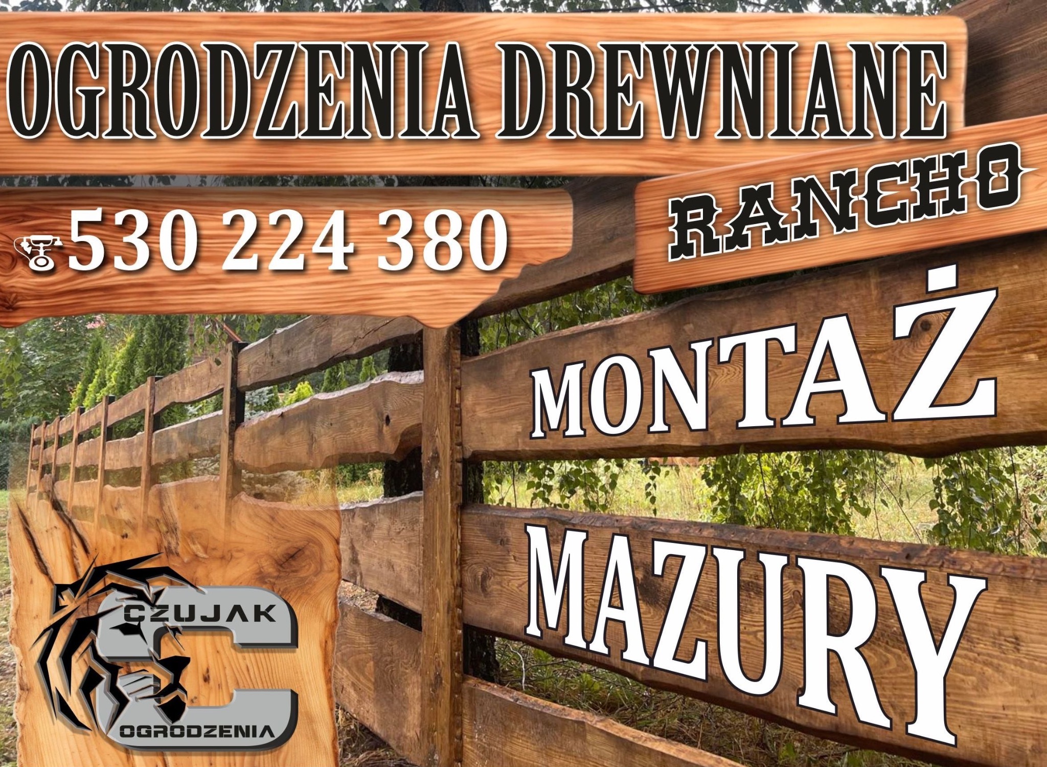 Drewniane ogrodzenie typu Rancho z napisem 'Montaż Mazury' i numerem telefonu, logo firmy CzuJak Ogrodzenia. Tło z zielenią drzew.