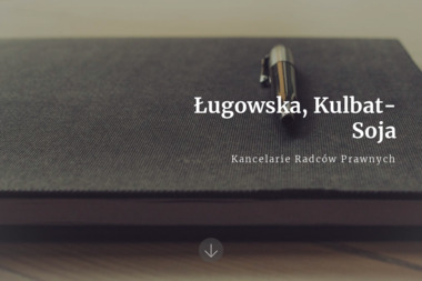 Ługowska, Kulbat-Soja Kancelarie Radców Prawnych - Adwokat Łódź