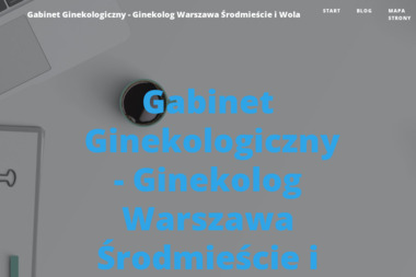 Gabinet Ginekologiczny - Ginekolog Warszawa